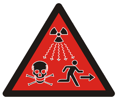 Nationale nukleartechnische Aktivitäten und Ambitionen -​​ Warnschild - 'Achtung Radioaktivität - Lauf weg, so schnell und so weit du kannst. Radioaktivität bringt den Tod!